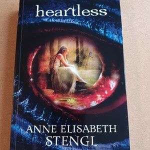 Heartless by Anne Elizabeth Stengl